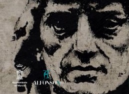DOCUMENTAL." ALFONSO X EL SABIO: EL REY QUE IMAGINÃ� MURCIA". 