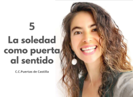 5. LA SOLEDAD COMO PUERTA AL SENTIDO | BERENICE GUADARRAMA