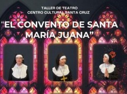 Teatro El Convento de Santa Mar&iacute;a Juana