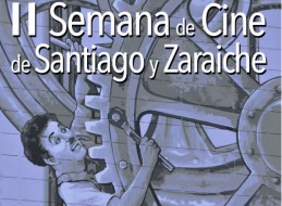 PRESENTACIÓN DE LA SEGUNDA SEMANA DE CINE DE SANTIAGO Y ZARAICHE