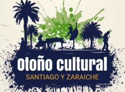OTOÑO CULTURAL EN SANTIAGO Y ZARAICHE