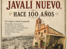 “JAVALÍ NUEVO, HACE 100 AÑOS”